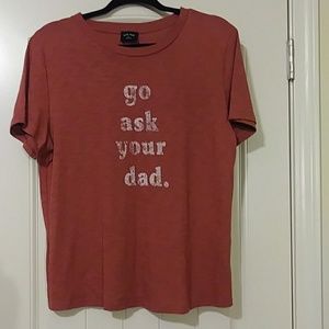Go Ask Your Dad Tee